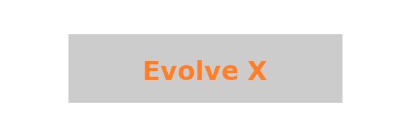 Evolve X