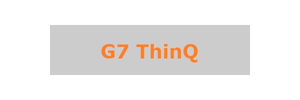 G7 ThinQ