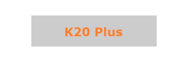 K20 Plus