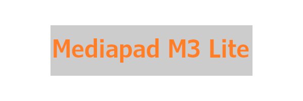 MediaPad M3 LITE