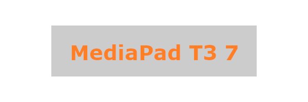 MediaPad T3 7